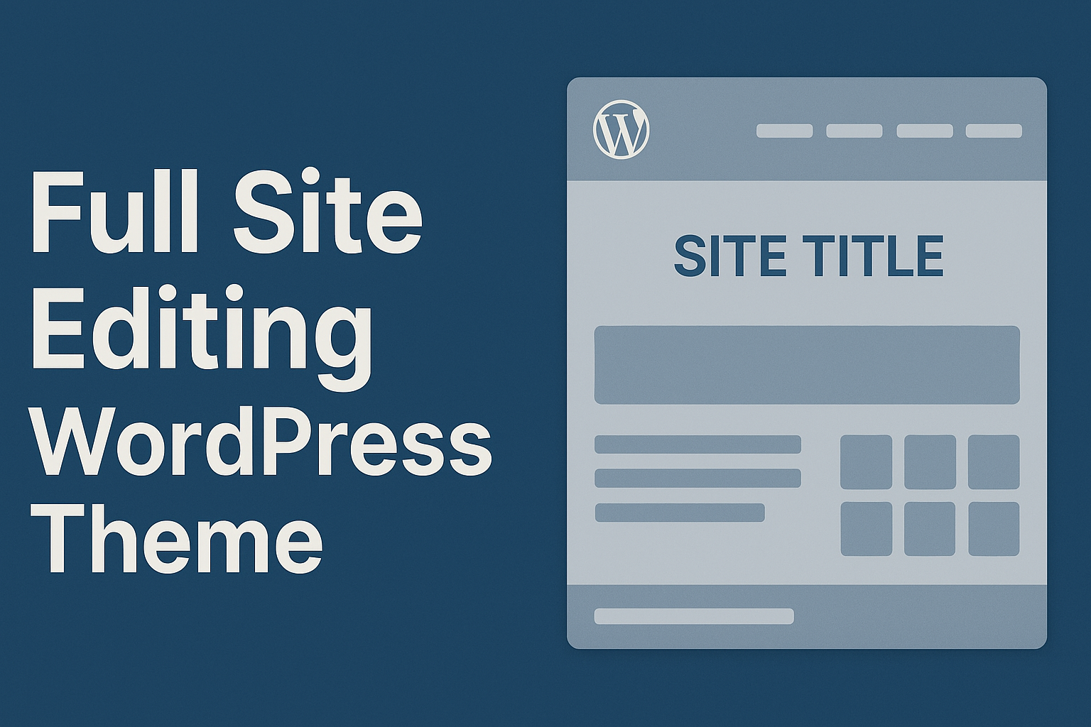 Full Site Editing Themes in WordPress 2025